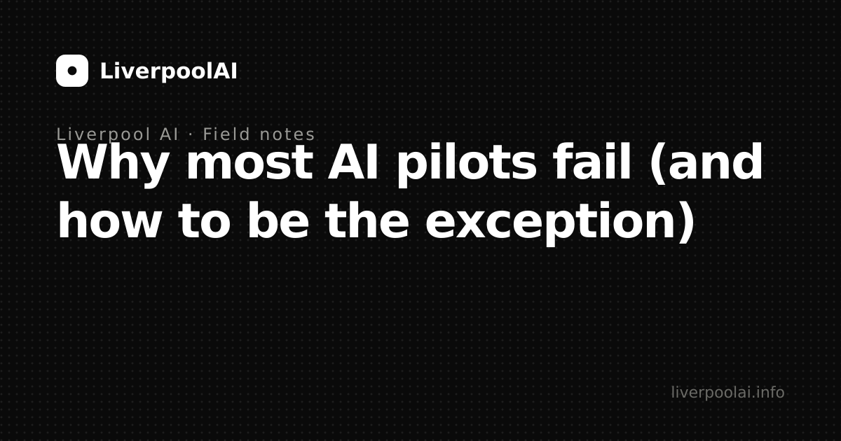 Why most AI pilots fail (and how to be the exception)